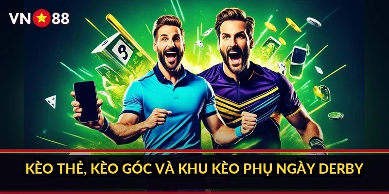 Cá cược La Liga Tây Ban Nha VN88 và sảnh kèo 380 trận mỗi mùa 3 Kèo thẻ, kèo góc và khu kèo phụ ngày derby